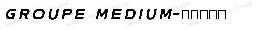 GROUPE MEDIUM字体转换